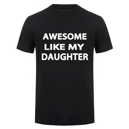 HOTAwesome Like My Daughter Gifts Men Funny Fathers Day Dad T-Shirt
