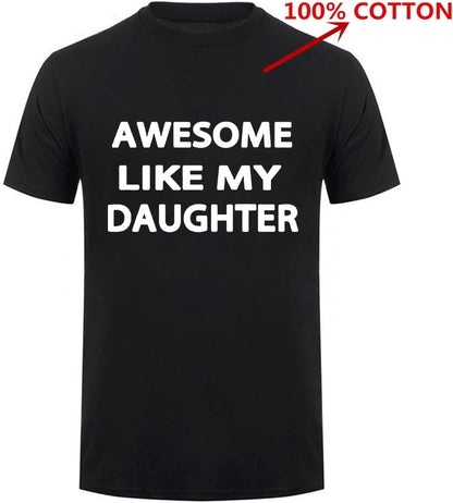 HOTAwesome Like My Daughter Gifts Men Funny Fathers Day Dad T-Shirt