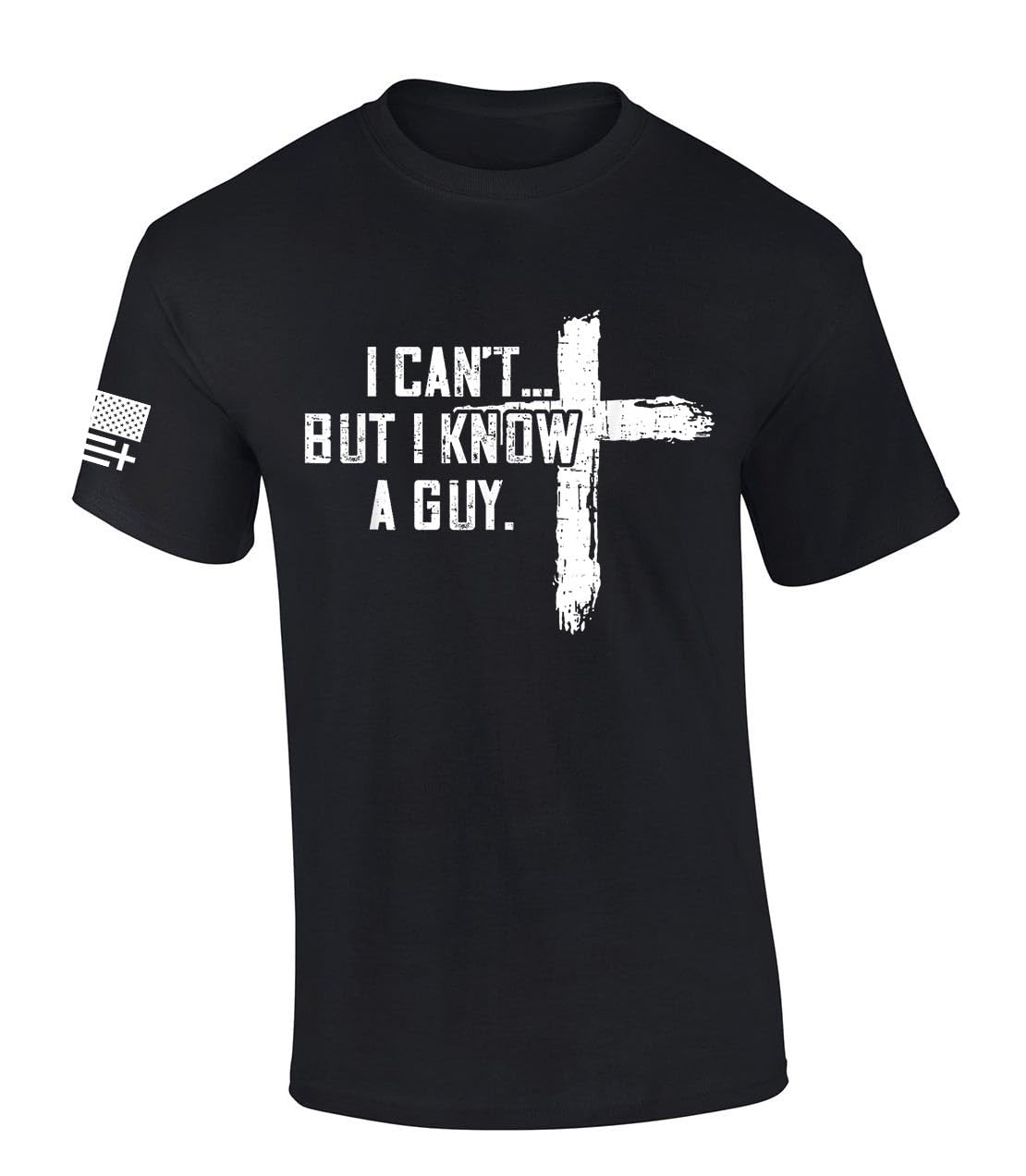 HOTTrenz Shirt Company Men's Christian Tshirt I Can't But I Know A Guy Cross Short Sleeve T-Shirt