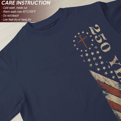 HOT250 Anniversary USA Shirt, Christian Shirts for Men | Celebrate your faith and American pride with our unique collection of cross-themed apparel and 250th anniversary shirts