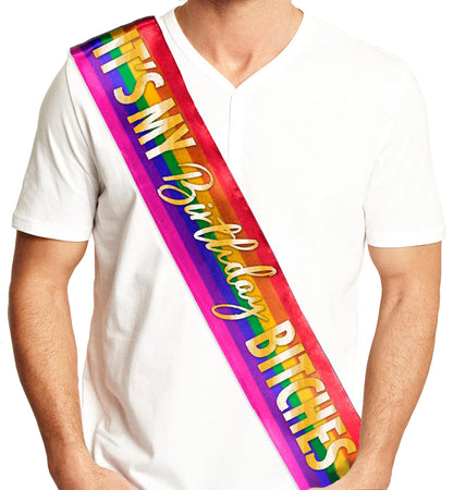 HOTFunny Birthday Sashes for Adults - UNISEX Gay Pride Sash - It's My Birthday B-tches Decorations