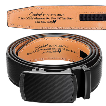 HOTMens Belt Personalized Engraved I Sucked It So Its Mine Belt Leather Slide Ratchet for Husband Wedding Dress Casual